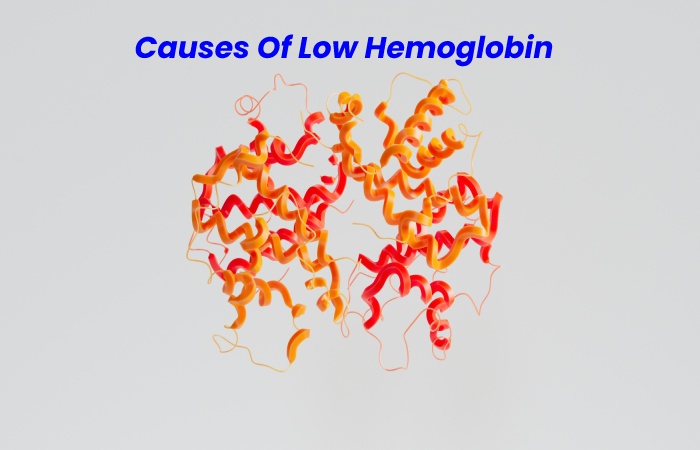 Causes Of Low Hemoglobin