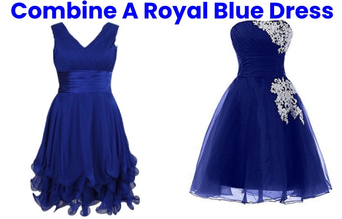 Combine A Royal Blue Dress