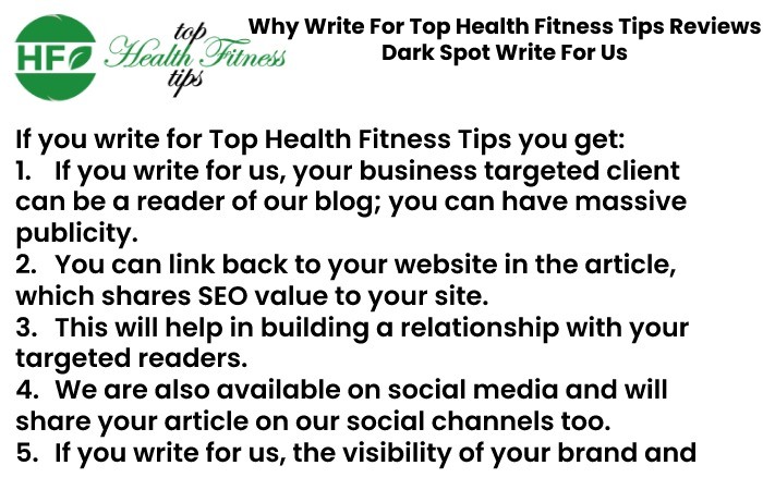 Why Write For Top Health Fitness Tips Reviews Dark Spot Write For Us