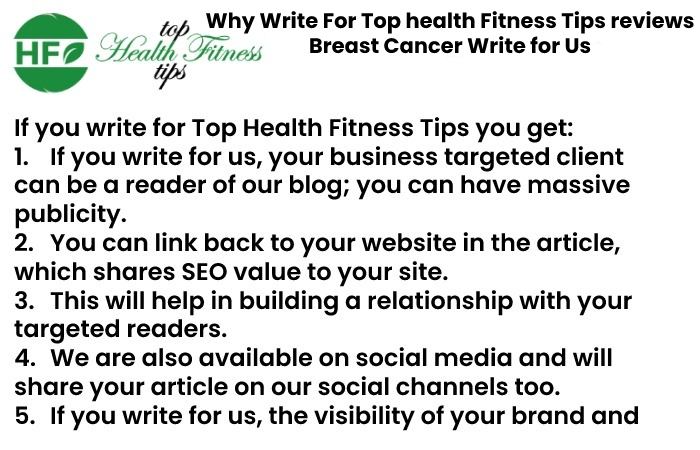 Why Write For Top health Fitness Tips reviews Breast Cancer Write for Us