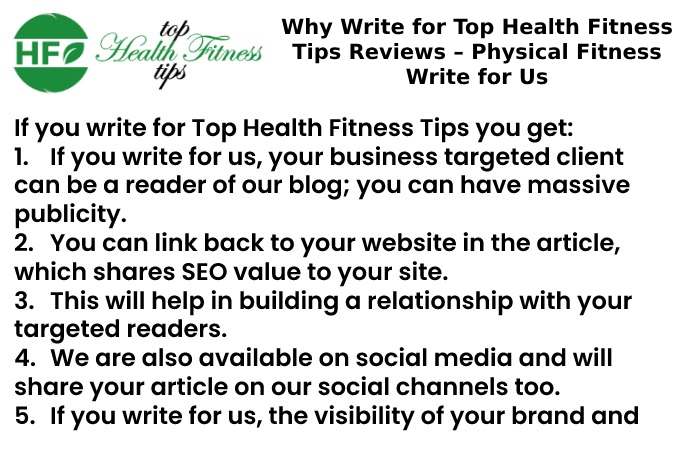 Why Write for Top Health Fitness Tips Reviews – Physical Fitness Write for Us
